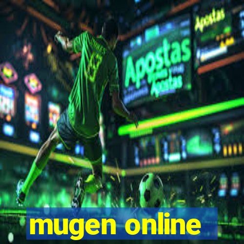 mugen online